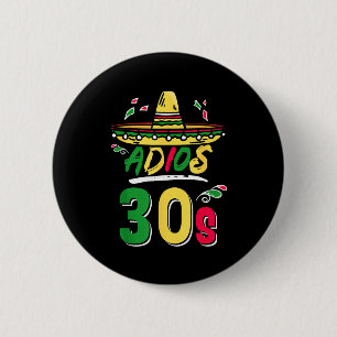 40. Geburtstags-Mexikanische Party Cinco De Mayo F Button