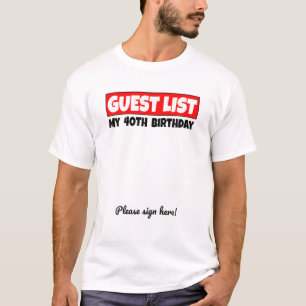 40. Geburtstagsgast-Liste Vierzigjähriges Gästebuc T-Shirt