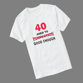 40. Geburtstagsgeschenke für Männer T-Shirt