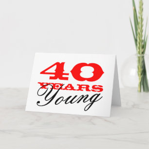 40. Geburtstagskarte für 40 Jahre junge Männer ode Karte