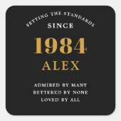 40. Geburtstagsname 1984 Black Gold Elegant Chic Quadratischer Aufkleber (Vorderseite)
