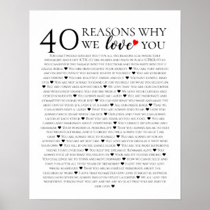 40 Gründe, warum wir dich lieben 40. Geburtstagsge Poster