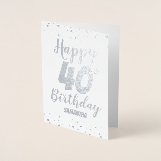 40. Happy Birthday Custom Foil Card Folienkarte (Vorderseite)