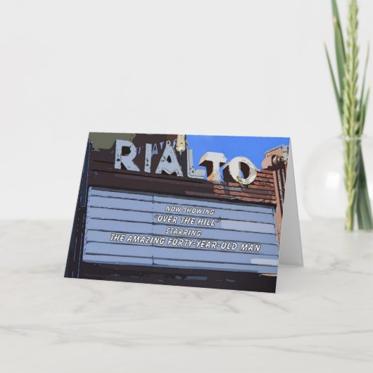 40 Happy Birthday "Over Hill" Theaterkarte Karte (Vorderseite)