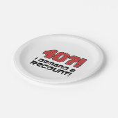 40?! Ich fordere eine Neuauflage Funny 40 Geburtst Pappteller (Schrägansicht)