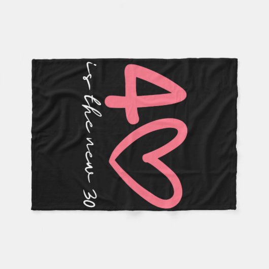 40 Is The New 30 Woman 40th Birthday Forty Celebra Fleecedecke (Vorderseite (Horizontal))