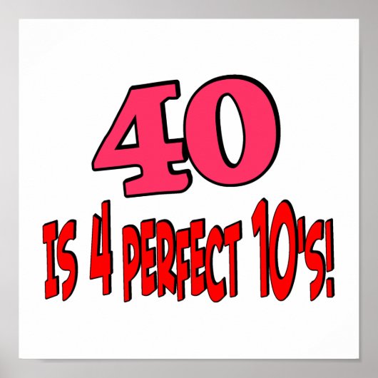 40 ist 4 perfekte 10er (PINK) Poster (Vorne)