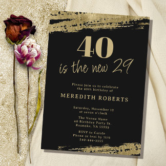 40 ist das neue 29 Gold Black 40 th Birthday Party Einladung