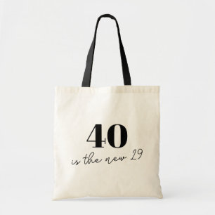 40 ist das neue 29 Schwarz-Weiß 40. Geburtstag Tragetasche
