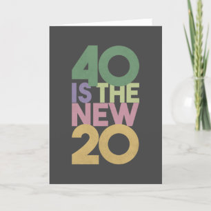 40 ist die neue Essential Card 20 - 40. Geburtstag Dankeskarte