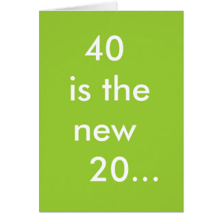 40 ist die neuen 20…