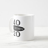 40 ist die neuen 20 kaffeetasse (Vorderseite Links)