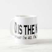 40 ist die neuen 20 kaffeetasse (Vorderseite Links)