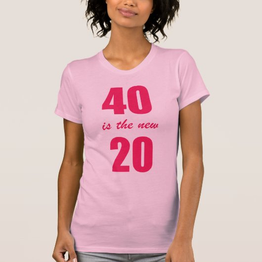 40 ist die neuen 20 T-Shirt (Vorderseite)