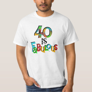 40 ist fabelhafte Geburtstagsgeschenke und T - Shi T-Shirt