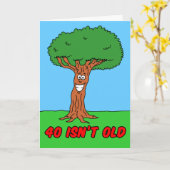 40 ist nicht alt, wenn du eine Baumgrüßkarte bist Karte (Gelbe Blume)