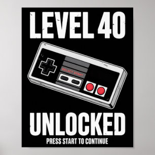 40 Jahre alt 40 Geburtstag Geschenk Stufe 40 unver Poster