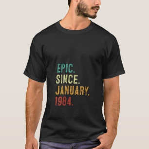 40 Jahre alt Epic Seit Januar 1984 40. Geburtstag T-Shirt