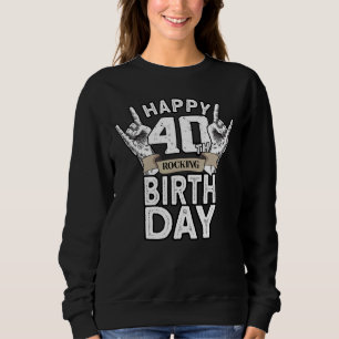40 Jahre alt Rocking Vintag Rock 40. Geburtstag Sweatshirt