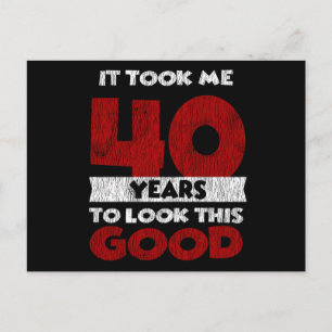 40 Jahre alter Tag sah mich gut aus 40. Geburtstag Postkarte