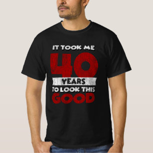 40 Jahre alter Tag sah mich gut aus 40. Geburtstag T-Shirt