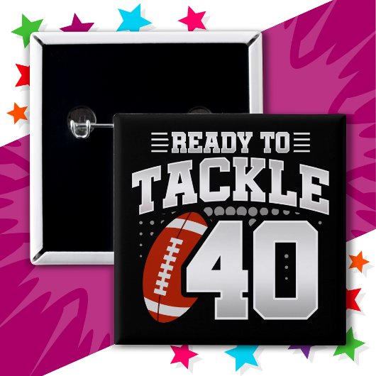 40 Jahre altes Tackle Football Party 40. Geburtsta Button