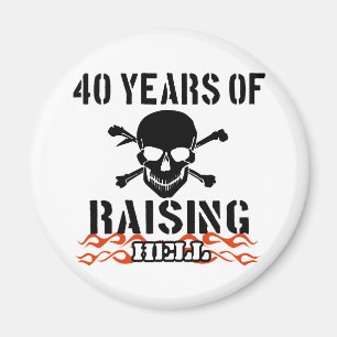 40 Jahre der anhebenden Hölle Magnet