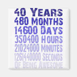 40 Jahre Geburtstag fantastisch seit 40 Jahren Magnet