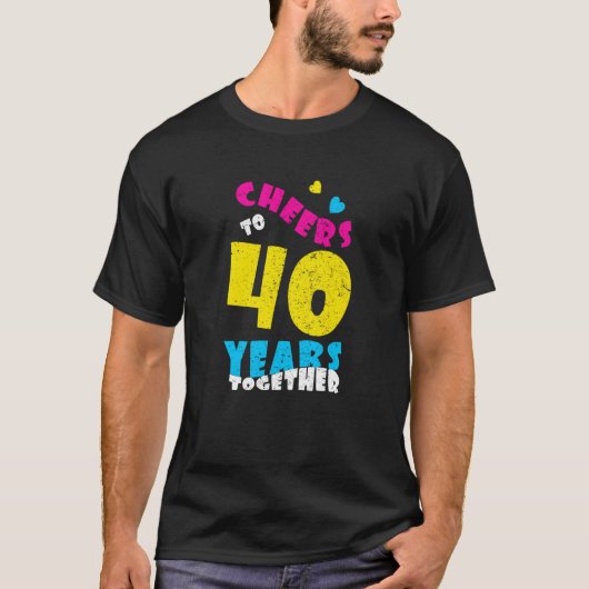 40 Jahre gemeinsam 40. Hochzeit Anniversa T-Shirt (Vorderseite)
