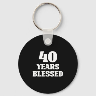 40 Jahre gesegnet 40. Geburtstag christlich religi Schlüsselanhänger