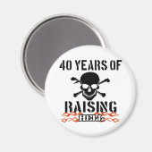 40 Jahre Hölle erheben Magnet (Vorderseite/Rückseite)