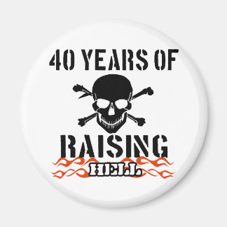 40 Jahre Hölle erheben Magnet
