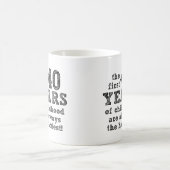 40 Jahre kindlicher Funny Mug Kaffeetasse (Mittel)