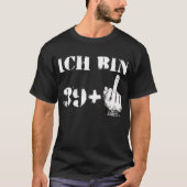 40 Jahre Männer ich bin 39 plus Mittelfinger T-Shirt (Vorderseite)