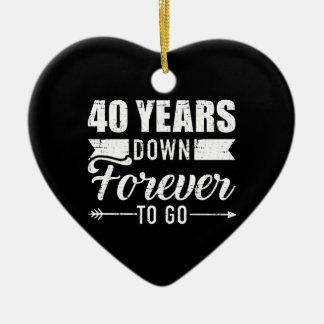 40 Jahre später gehen für immer 40. Hochzeitstag Keramik Ornament