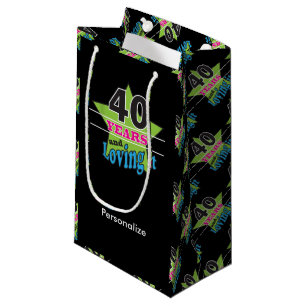 40 Jahre und Lieben es!   40. Geburtstag Kleine Geschenktüte