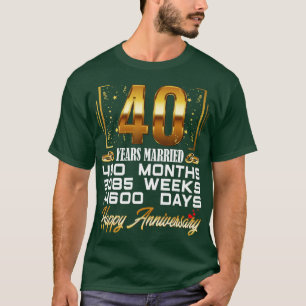 40 Jahre Verheiratet Witziger 40. Hochzeitstag T-Shirt