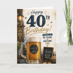 40. Mann-Bier-Geburtstag Karte