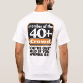 40+ Mengen-Abnutzung #1 T-Shirt (Rückseite)