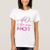 40 neu-heiß T-Shirt (Vorderseite)