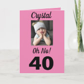 40. Oh nein! Birthday Funny Grumpy Girl Karte (Vorderseite)