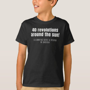 "40 Revolutionen..." Shirt