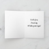 **40** SIEHT SICH SEHR GUT AUF SIE AUS! HAPPY BIRT KARTE (Innenseite)