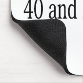 40 und fabelhaft mousepad (Ecke)