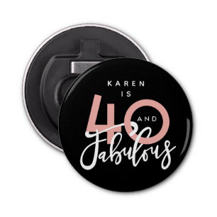 40 und fabelhafte Geburtstagsparty Flaschenöffner