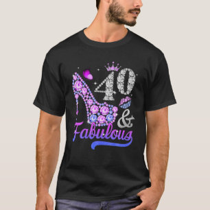 40 und fabelhafte High Heel Frauen 40. Geburtstags T-Shirt