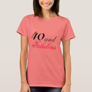 40 und fabelhaftes T-Shirt