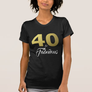 40 und fabulous Geburtstagsgeschenk T-Shirt