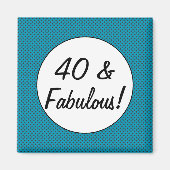 40 und Fabulous Retro Polka Dots Magnet (Vorne)