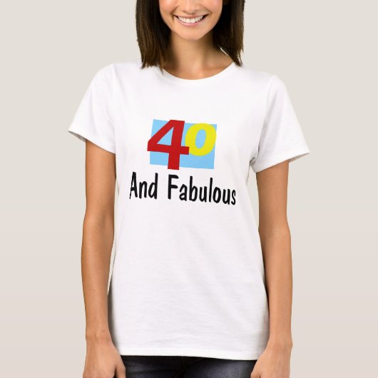 40 und Fabulous T-Shirt (Vorderseite)
